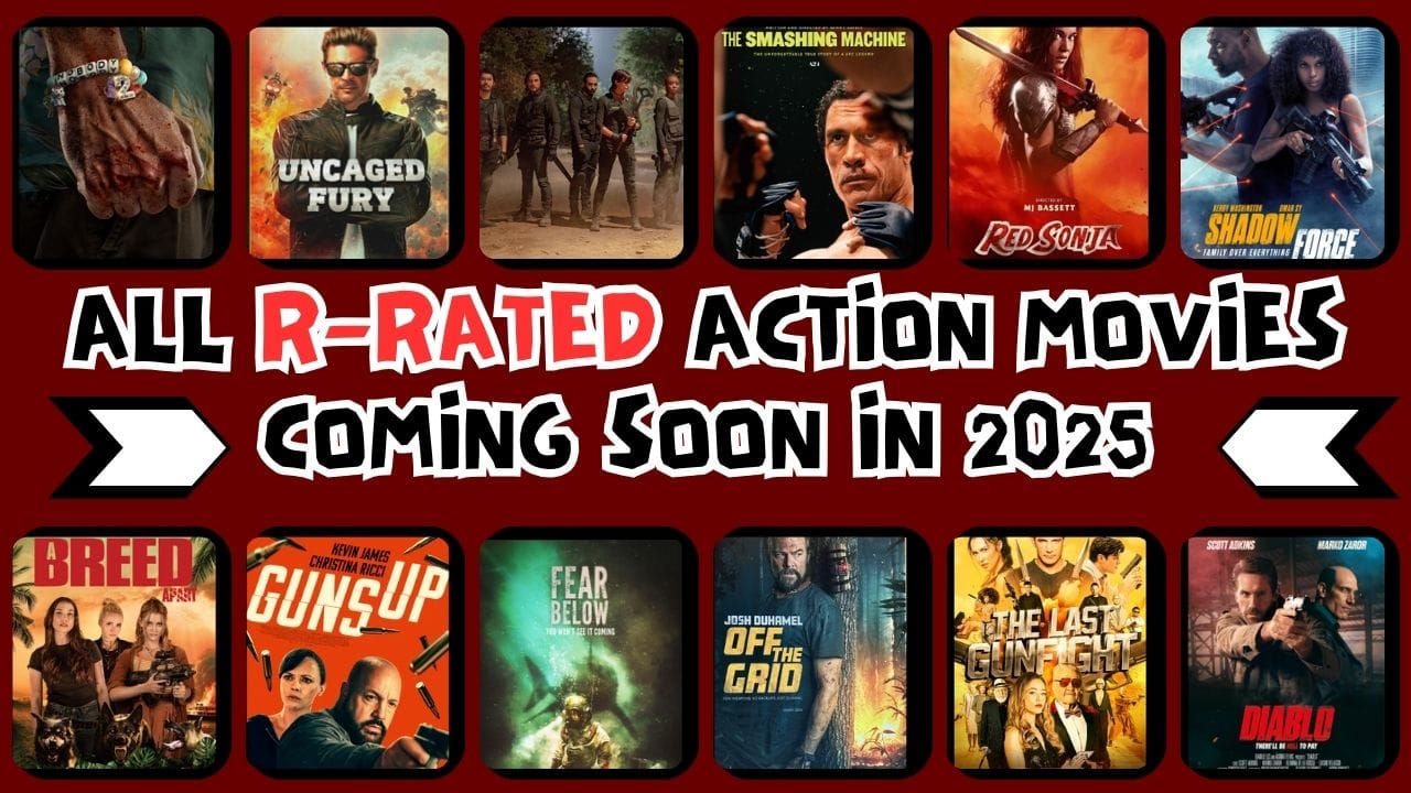 All R-Rated Action Movies Coming Soon in 2025
