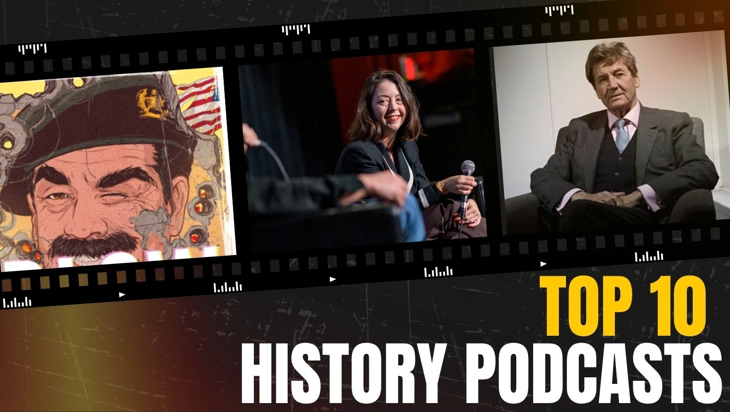 Top 10 History Podcasts You'll Love in 2025 1 Top 10 History Podcasts in 2025