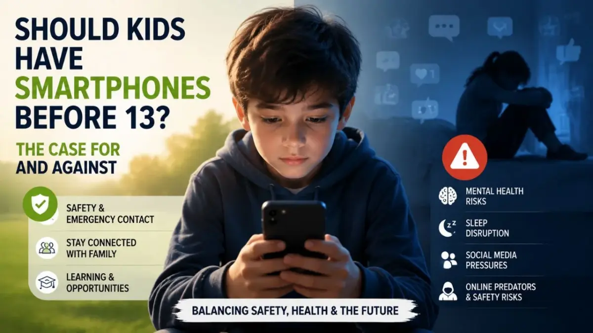 Should Kids Have Smartphones Before 13? The Case For and Against