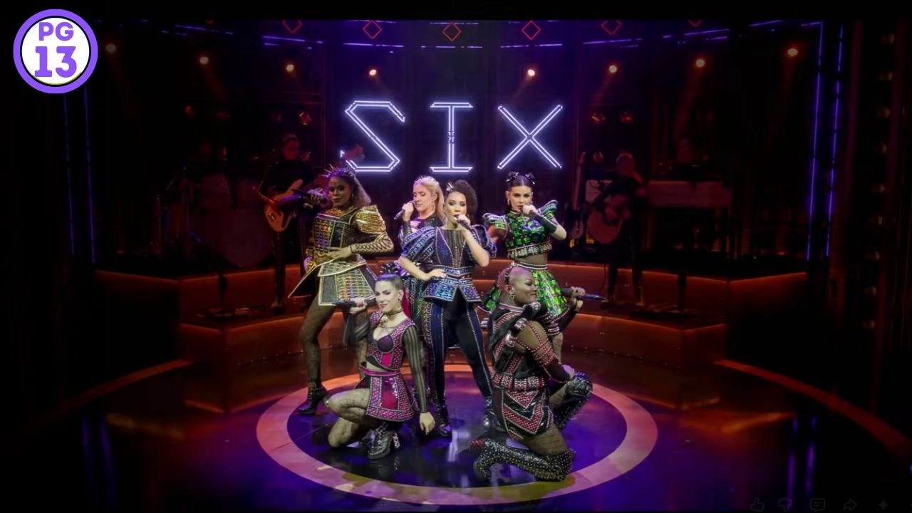 Six The Musical Live Parents Guide Age Rating
